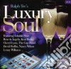 Ralph Tee's Luxury Soul / Various cd
