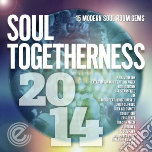 Soul Togetherness 2014 cd musicale di Artisti Vari