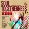 Soul Togetherness 2016 / Various cd