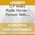 (LP Vinile) Phyllis Hyman - Forever With You/Set A Little Trap (7