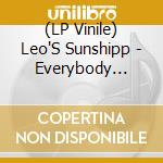 (LP Vinile) Leo'S Sunshipp - Everybody Loves The Sunshine [7''] lp vinile
