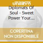 Diplomats Of Soul - Sweet Power Your Embrace/Mi Sabrina Tequana