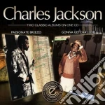 Charles Jackson - Passionate Breezes / Gonna Getcha' Love cd