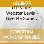 (LP Vinile) Webster Lewis - Give Me Some Emotion-Epic Anthology 1976-1981 lp vinile