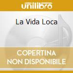 La Vida Loca cd