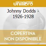 Johnny Dodds - 1926-1928 cd