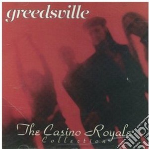 Greedsville - The Casino Royale Collection cd musicale di Greedsville