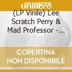 (LP Vinile) Lee Scratch Perry & Mad Professor - Black Ark Experryments lp vinile di Lee Scratch Perry & Mad Professor