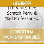 (LP Vinile) Lee Scratch Perry & Mad Professor - Black Ark Experryments vinile