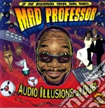 Mad Professor - Audio Illusions Of Dub cd