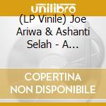 (LP Vinile) Joe Ariwa & Ashanti Selah - A Double Dose Of Dub vinile