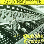 Mad Professor - Dub Me Crazy Pt. 1 cd