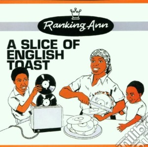 Ranking Ann - Slice Of English Toast cd musicale di Ranking Ann