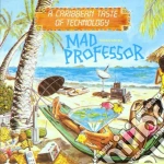 Mad Professor - A Taste Of Caribbean Technolog cd