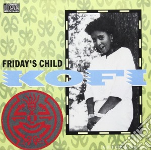 Kofi - Friday's Child cd musicale di Kofi