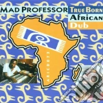 Mad Professor - True Born African Dub cd