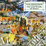 Mad Professor - The Lost Scrolls Of Moses cd