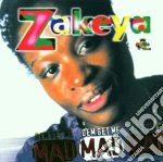 Zakeya - Dem' Get Me Mad cd