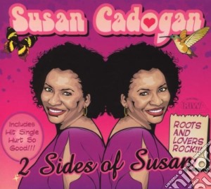 Susan Cadogan - 2 Sides Of Susan cd musicale di Susan Cadogan