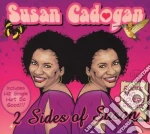 Susan Cadogan - 2 Sides Of Susan cd