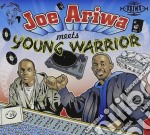 Joe Ariwa Meets Young Warrior - Joe Ariwa Meets Young Warrior