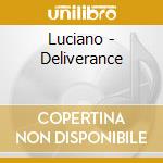Luciano - Deliverance cd