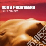 Nova Fronteira - Full Fronteira cd