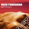 Nova Fronteira - Full Fronteira cd