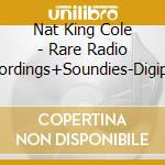 Nat King Cole - Rare Radio Recordings+Soundies-Digipack cd