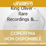 King Oliver - Rare Recordings & Alternates cd