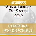 Strauss Family - The Strauss Family cd musicale di Strauss Family
