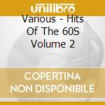 Various - Hits Of The 60S Volume 2 cd