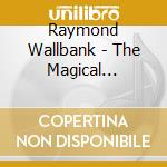 Raymond Wallbank - The Magical Wurlitzer cd