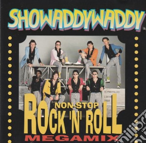Showaddywaddy - Non Stop Rock N Roll Megamix cd musicale di Showaddywaddy