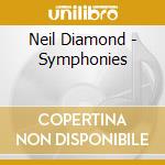 Neil Diamond - Symphonies cd