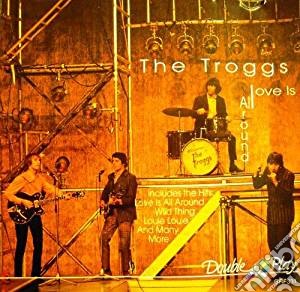 Troggs (The) - Love Is All Around cd musicale di Troggs