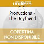 C.C Productions - The Boyfriend cd