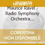 Maurice Ravel - Radio Symphony Orchestra Ljubljana - Great Composers - Ravel cd