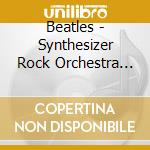 Beatles - Synthesizer Rock Orchestra Plays Beatles. Classic Trax. Cd. Cat No Var173. 5020214217327. cd