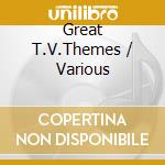 Great T.V.Themes / Various cd