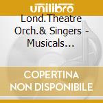 Lond.Theatre Orch.& Singers - Musicals Colection cd