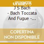 J S Bach - Bach Toccata And Fugue - Trhe Italian Co cd