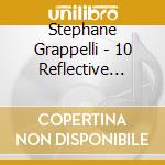 Stephane Grappelli - 10 Reflective Recordings cd