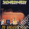 Showaddywaddy - 20 Greatest Hits cd