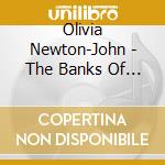 Olivia Newton-John - The Banks Of The Ohio cd