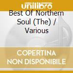 Best Of Northern Soul (The) / Various cd