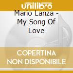 Mario Lanza - My Song Of Love cd