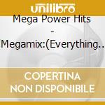 Mega Power Hits - 'Megamix:(Everything I Do) I Do It For, C' cd
