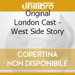 Original London Cast - West Side Story cd