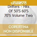 Drifters - Hits Of 50'S 60'S 70'S Volume Two cd